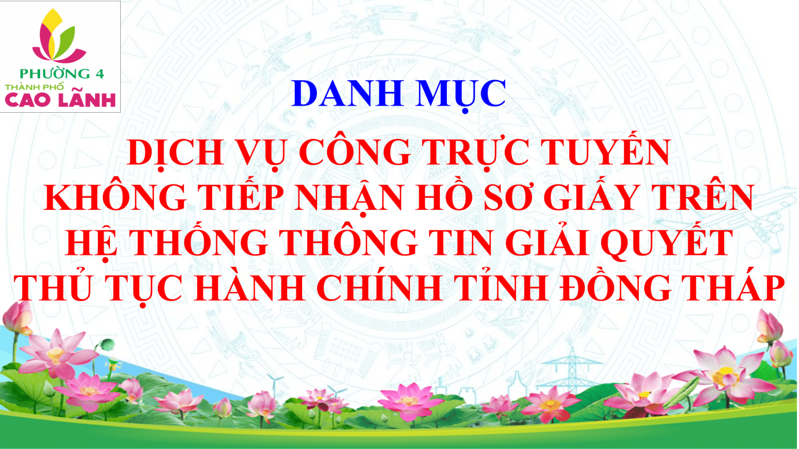 DANH MỤC DỊCH VỤ CÔNG KHÔNG TIẾP NHẬN  HỒ SƠ GIẤY TRÊN HỆ THỐNG THÔNG TIN GIẢI QUYẾT THỦ TỤC HÀNH CHÍNH TỈNH ĐỒNG THÁP CẤP XÃ