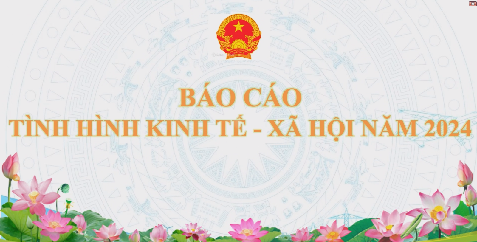 BÁO CÁO TÌNH HÌNH PHÁT TRIỂN KINH TẾ - XÃ HỘI NĂM 2024 